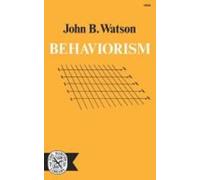 John B. Watson Behaviorism (Tascabile)
