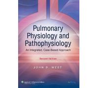 John B. West Pulmonary Physiology and Pathophysiology (Tascabile)