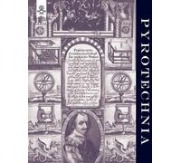 John Babington Pyrotechnia or A Discourse of Artificial Fire-Works 1 (Tascabile)