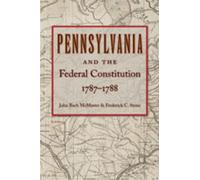 John Bach McMaster Pennsylvania & Federal Constitution, 1787-1788 (Tascabile)