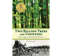 John Bacher Two Billion Trees and Counting (Tascabile)