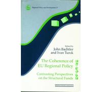 John Bachtler The Coherence of EU Regional Policy (Tascabile) Regions and Cities
