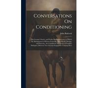 John Badcock Conversations On Conditioning (Copertina rigida)