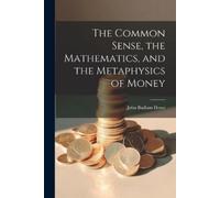 John Badlam How The Common Sense, the Mathematics, and the Metaphysi (Tascabile)