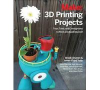 John Baichtal Mark Mathews Brook Drumm James Floyd K 3D Printing Pro (Tascabile)