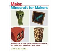John Baichtal Minecraft for Makers (Tascabile)