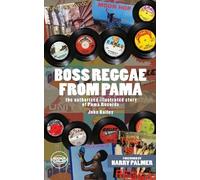 John Bailey Boss Reggae From Pama (Tascabile)