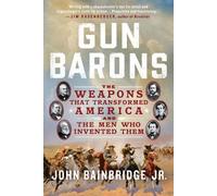 John Bainbridge Gun Barons (Tascabile)
