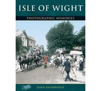 John Bainbridge Isle of Wight (Tascabile) Photographic Memories