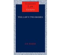 John Baker The Law's Two Bodies (Copertina rigida) Clarendon Law Lectures