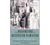 John Baker The Washingtons of Wessyngton Plantation (Tascabile)