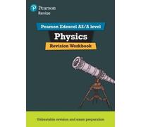 John Balcombe S Pearson REVISE Edexcel AS/A Level Physics Revision W (Tascabile)