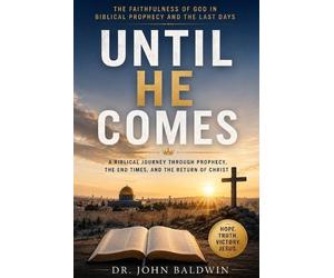 John Baldwin Until He Comes (Tascabile) Biblical Wisdom Collection