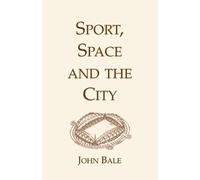 John Bale Sport, Space and the City (Tascabile)