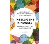 John Ballatt Penelope Campling Chris Maloney Intelligent Kindness (Tascabile)