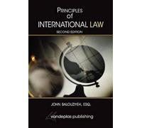 John Balouziyeh Principles of International Law, Second Edition (Tascabile)