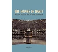 John Baltes The Empire of Habit (Copertina rigida)