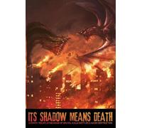 John Baltisberger Garrett Cook Kevin Welch Its Shadow Means Death (Tascabile)