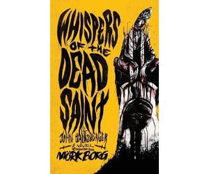 John Baltisberger Whispers of the Dead Saint (Tascabile)