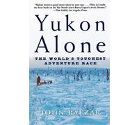 John Balzar Yukon Alone (Tascabile)