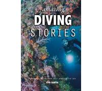 John Bantin Amazing Diving Stories (Copertina rigida) Amazing Stories