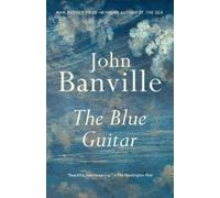John Banville The Blue Guitar (Tascabile) Vintage International