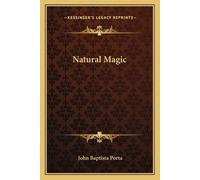 John Baptista Porta Natural Magic (Tascabile)