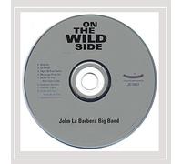 John Barbera la Big Band - On the Wild Side