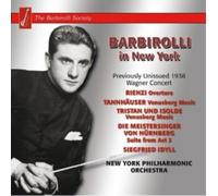 John Barbirolli Barbirolli in New York: Previously Unissued 1938 Wagner Con (CD)