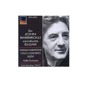 John Barbirolli - Sir John Barbirolli Conducts Elgar