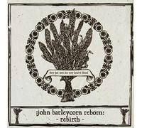 John Barleycorn Reborn: Rebirth