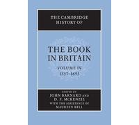 John Barnard The Cambridge History of the Book in Britain: Volume 4, (Tascabile)