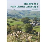 John Barnatt Reading the Peak District Landscape (Tascabile)
