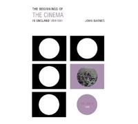 John Barnes The Beginnings Of The Cinema In England,1894-1901: Volum (Tascabile)