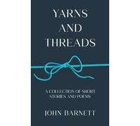 John Barnett Yarns and Threads (Tascabile)
