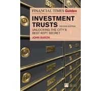 John Baron Financial Times Guide to Investment Trusts, The (Tascabile)