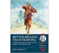 John Barratt Better Begging than Fighting (Tascabile)