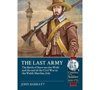 John Barratt The Last Army (Tascabile) Century of the Soldier 1618-1721