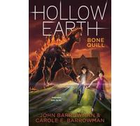 John Barrowman Carole E Barrowman Bone Quill (Copertina rigida) Hollow Earth