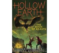 John Barrowman Carole E Barrowman The Book of Beasts (Copertina rigida)