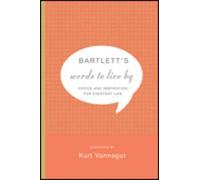 John Bartlett Bartlett's Words To Live By (Copertina rigida)