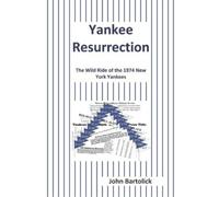 John Bartolick Yankee Resurrection (Tascabile)