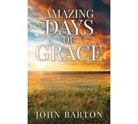 John Barton Amazing Days of Grace (Tascabile)