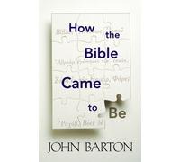 John Barton How the Bible Came to Be (Tascabile)