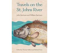 John Bartram William Bartram Travels on the St. Johns River (Tascabile)