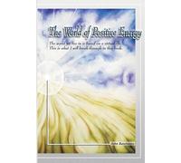 John Baselmans The World of Positive Energy (Tascabile)