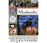 John Baxter Montmartre (Tascabile) Great Parisian Neighborhoods