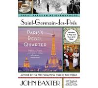 John Baxter Saint-Germain-des-Pres (Tascabile) Great Parisian Neighborhoods
