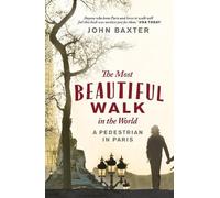John Baxter The Most Beautiful Walk in the World (Tascabile)