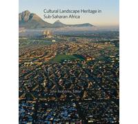 John Beardsley Cultural Landscape Heritage in Sub-Saharan Afr (Copertina rigida)